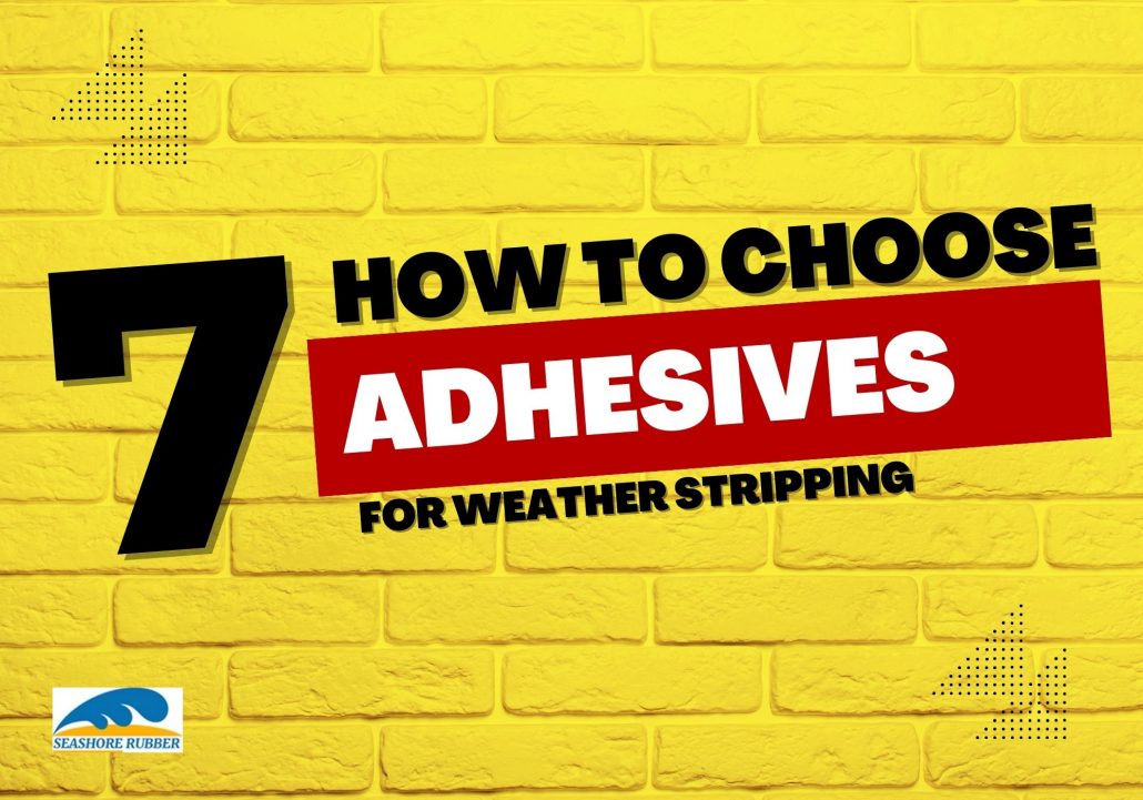 adhesives for weather stripping