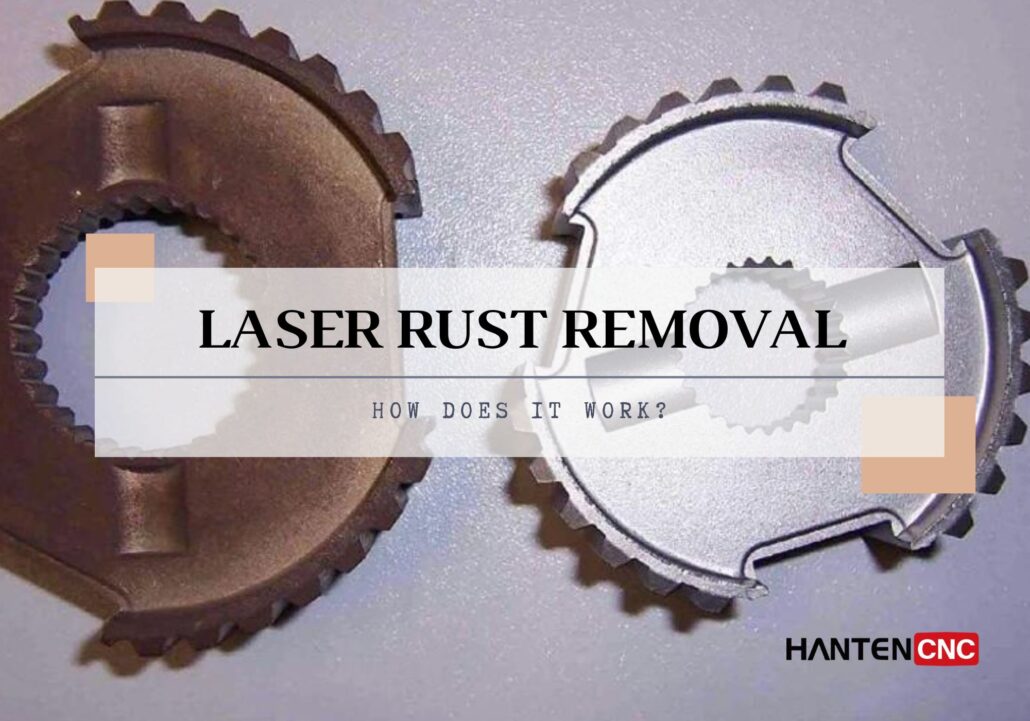 laser rust removal hanten cnc